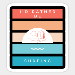 I'd rather be surfing vintage retro sunset design for surfers Sticker